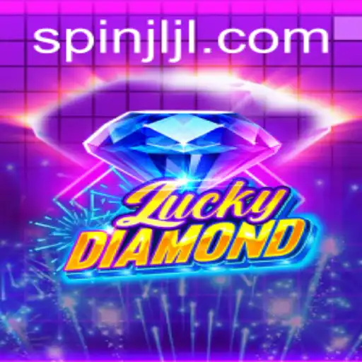 Discover the Thrills of LuckyDiamond on JiliSpin.com